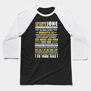 Legends Are Born in June Funny Birthday Gift Baseball T-Shirt